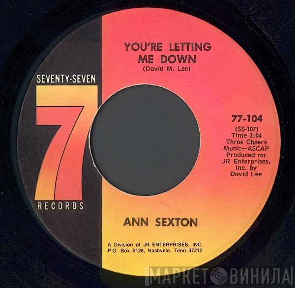 Ann Sexton - You're Letting Me Down / You've Been Gone Too Long