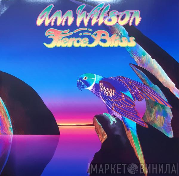 Ann Wilson - Fierce Bliss