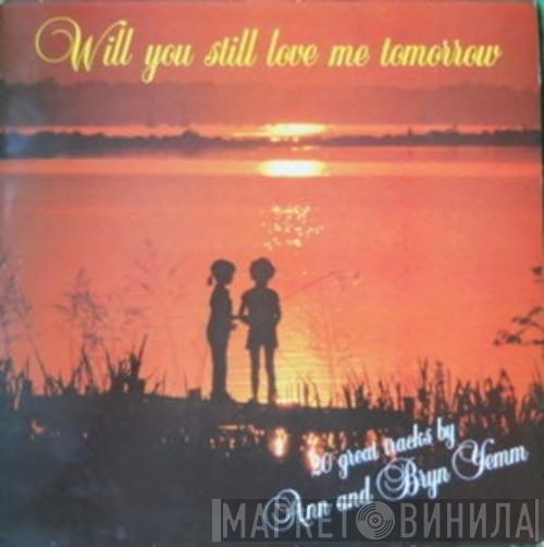 Ann Yemm, Bryn Yemm - Will You Still Love Me Tomorrow
