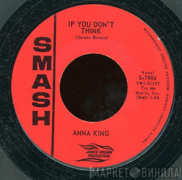 Anna King - If You Don't Think / Make Up Your Mind