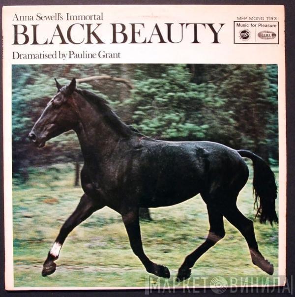 Anna Sewell, Pauline Grant - Anna Sewell's Immortal Black Beauty