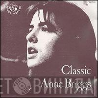  Anne Briggs  - Classic Anne Briggs : The Complete Topic Recordings
