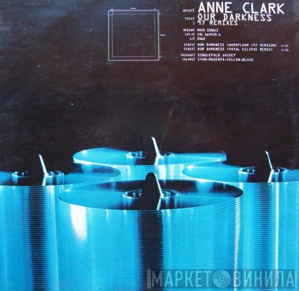  Anne Clark  - Our Darkness ('97 Remixes)