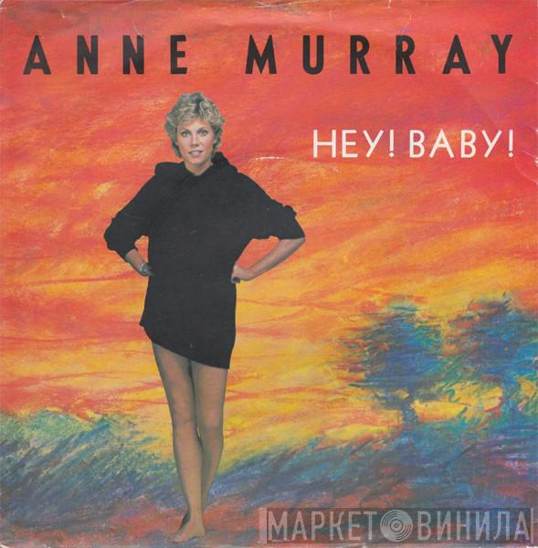 Anne Murray - Hey! Baby!