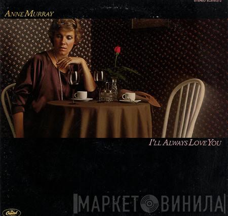 Anne Murray - I'll Always Love You