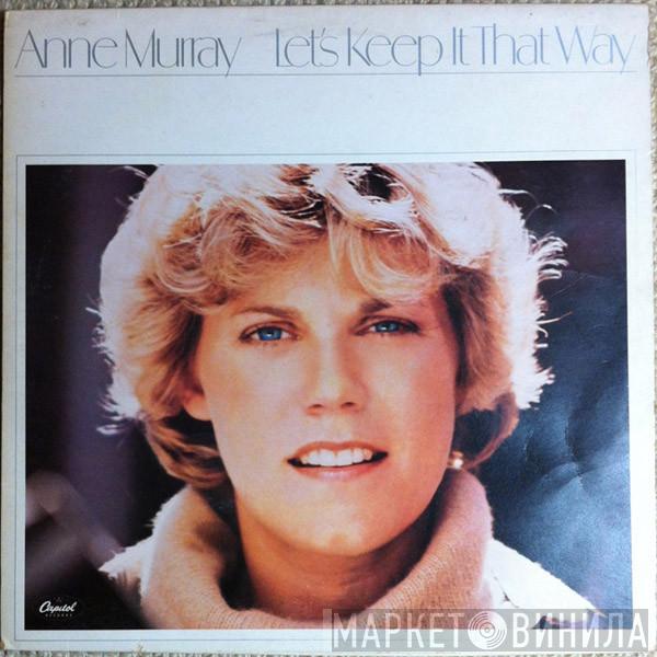 Anne Murray - Let's Keep It That Way