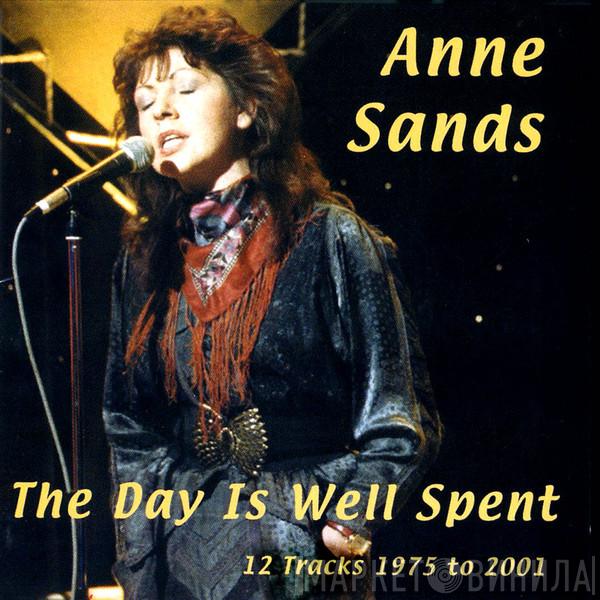 Anne Sands - The Day Is Well Spent