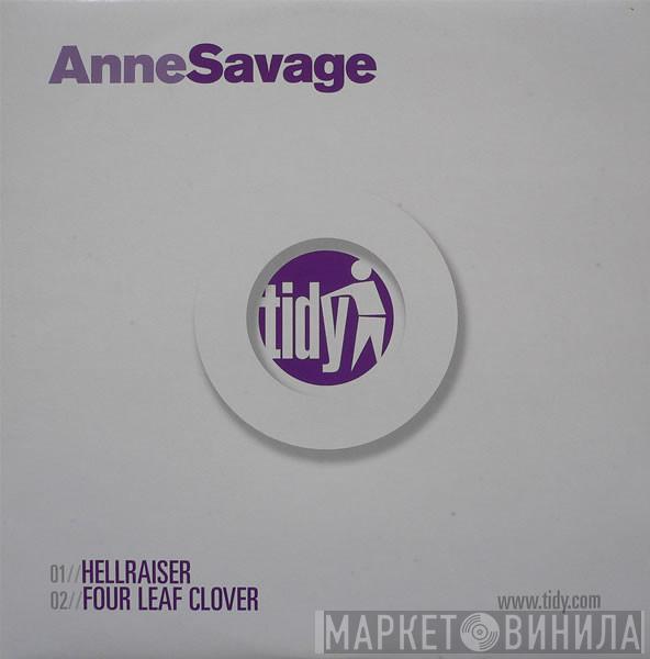 Anne Savage - Hellraiser / Four Leaf Clover