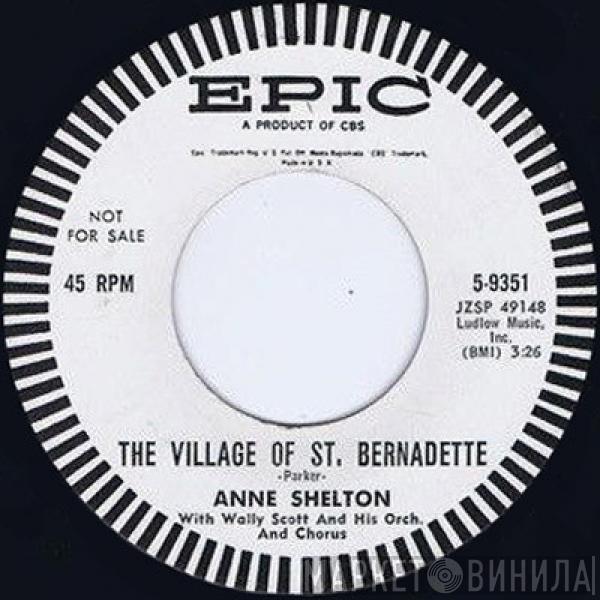  Anne Shelton  - The Village Of St. Bernadette / You're Not Living In Vain