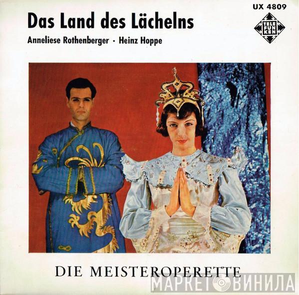 , Anneliese Rothenberger : Heinz Hoppe  Franz Lehár  - Das Land Des Lächelns