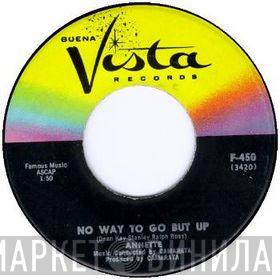 Annette   - No Way To Go But Up / Crystal Ball