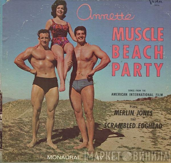  Annette   - Muscle Beach Party