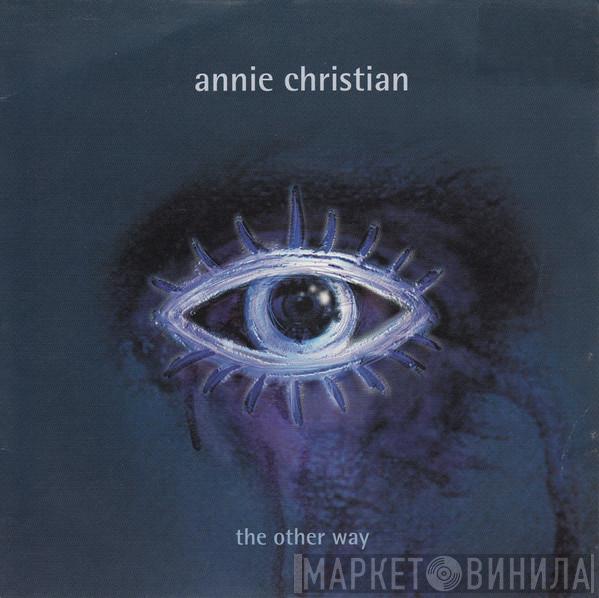 Annie Christian - The Other Way
