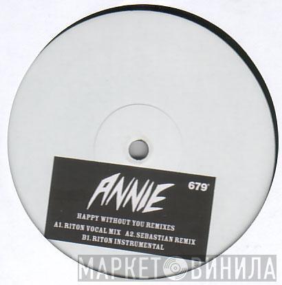 Annie - Happy Without You