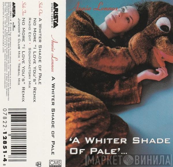  Annie Lennox  - A Whiter Shade Of Pale