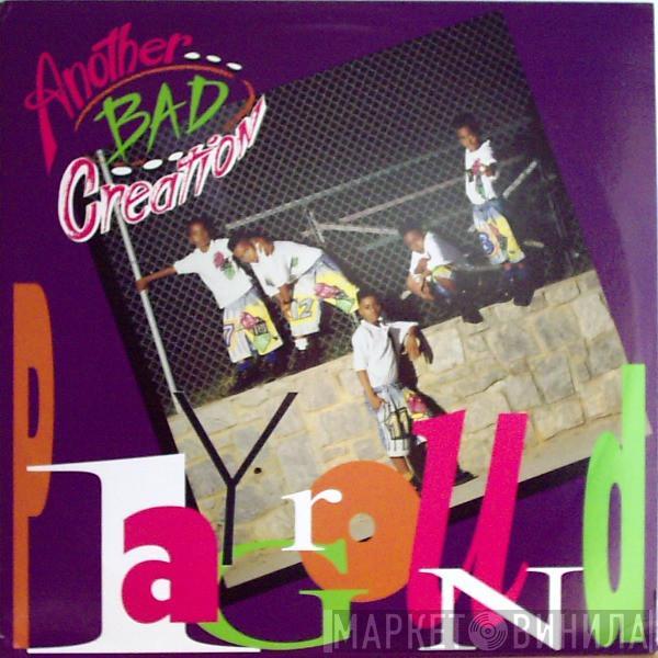  Another Bad Creation  - Playground