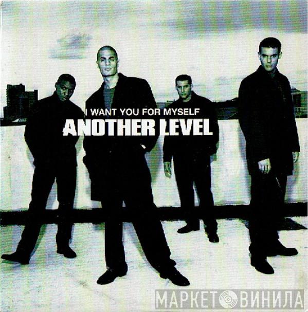  Another Level  - I Want You For Myself