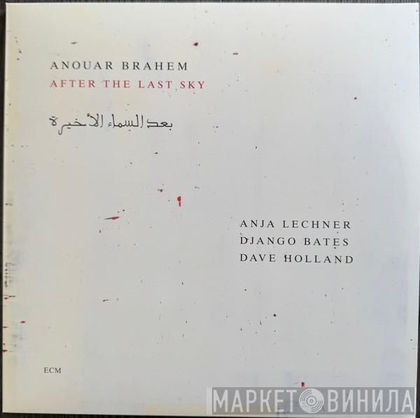 Anouar Brahem, Anja Lechner, Django Bates, Dave Holland - After The Last Sky = بعد السماء الأخيرة