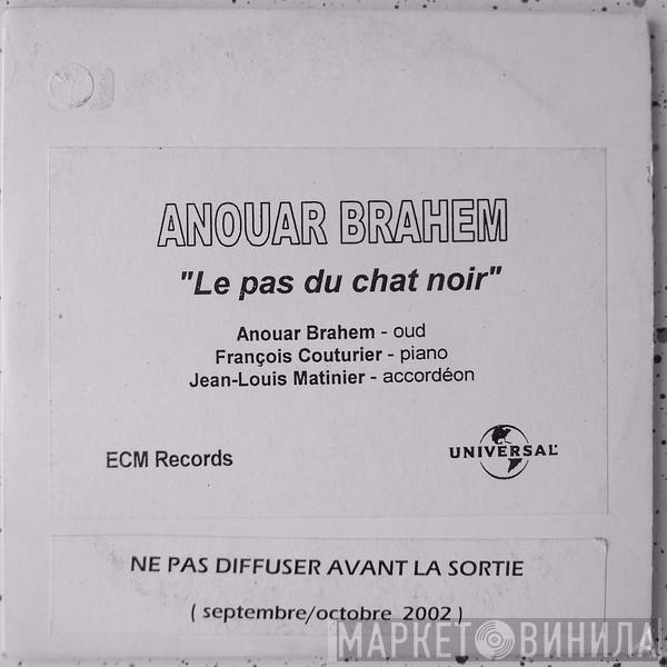  Anouar Brahem  - Le Pas Du Chat Noir