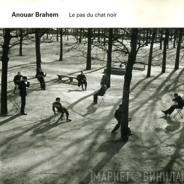  Anouar Brahem  - Le Pas Du Chat Noir