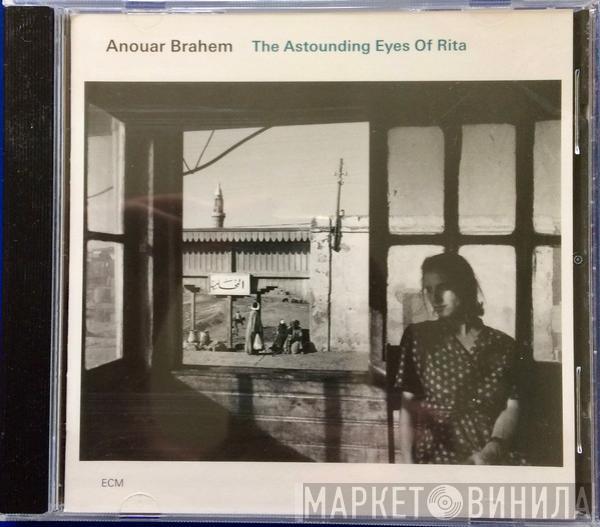  Anouar Brahem  - The Astounding Eyes Of Rita