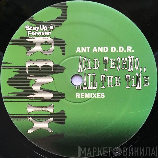 Ant, DDR - Acid Techno.....All The Time (Remixes)