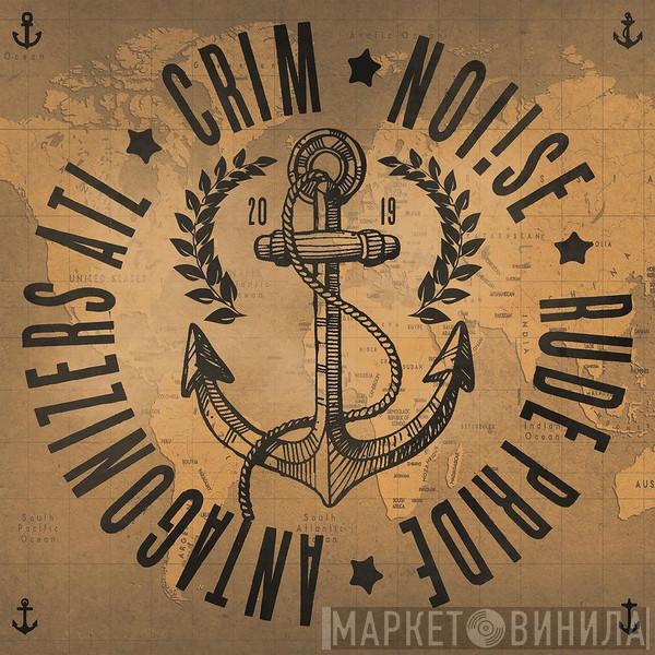 Antagonizers ATL, Crim , Noi!se, Rude Pride - 4-Way Split