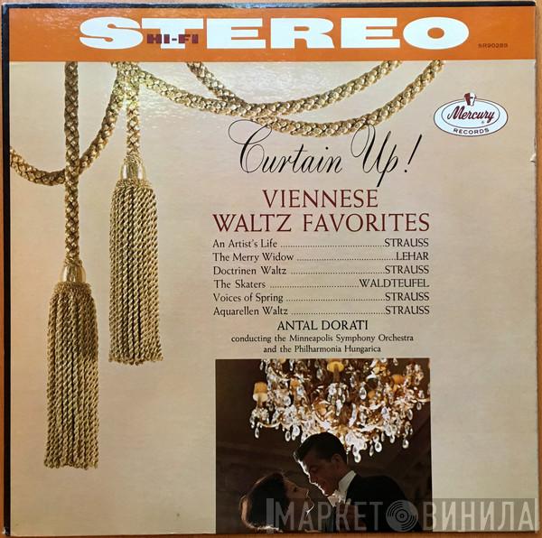 , Antal Dorati , Minneapolis Symphony Orchestra  Philharmonia Hungarica  - Curtain Up! Viennese Waltz Favorites