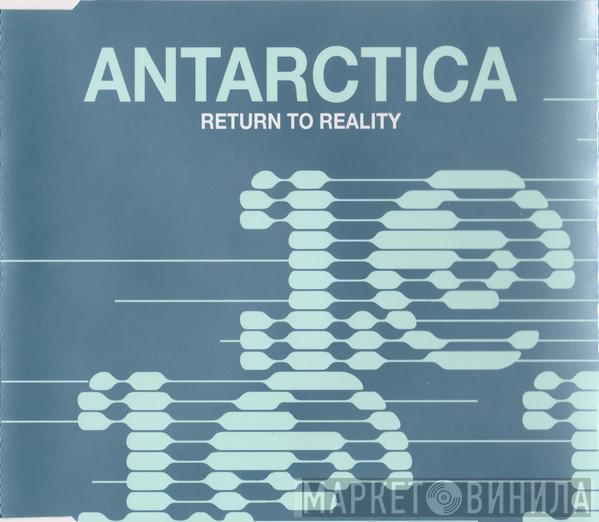 Antartica - Return To Reality