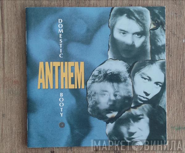  Anthem   - Domestic Booty