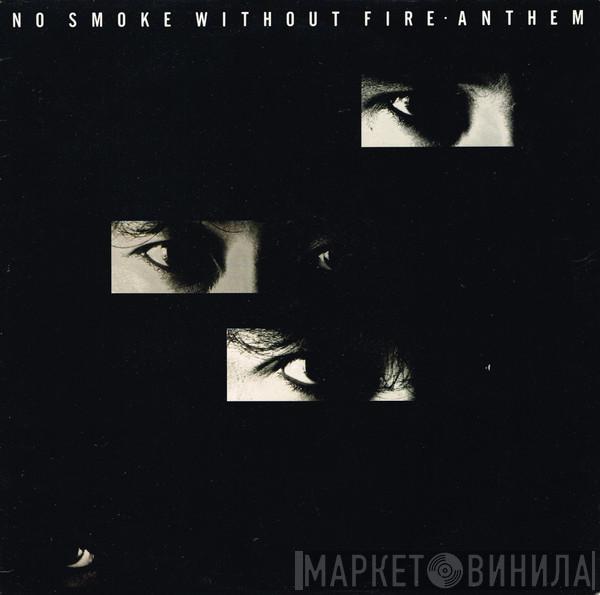  Anthem   - No Smoke Without Fire