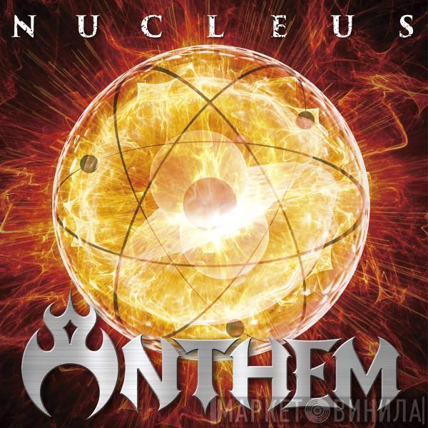 Anthem  - Nucleus