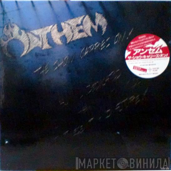  Anthem   - The Show Carries On!