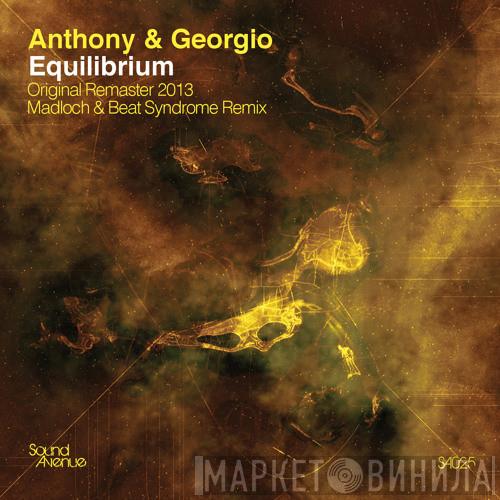  Anthony & Georgio  - Equilibrium