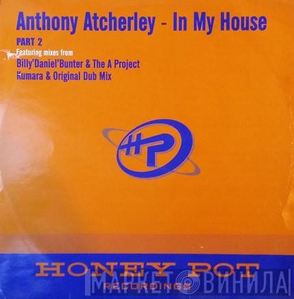 Anthony Atcherley - In My House