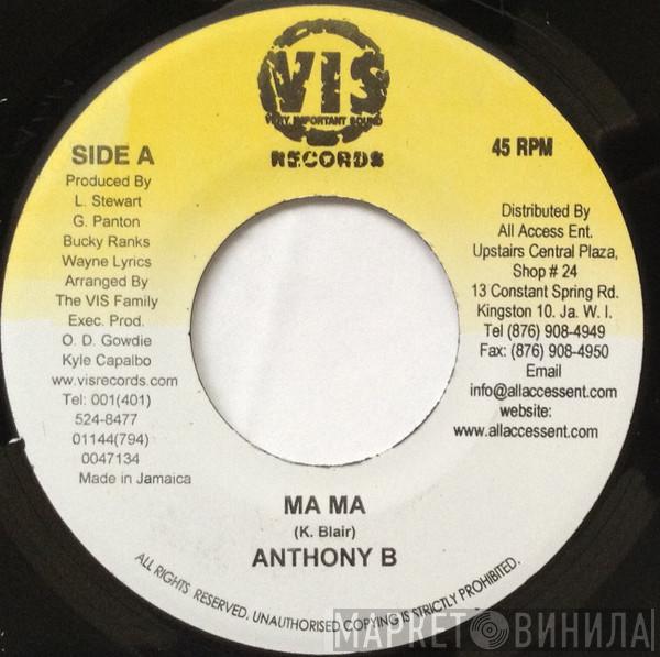 Anthony B, Tyrical - Ma Ma / I'm From