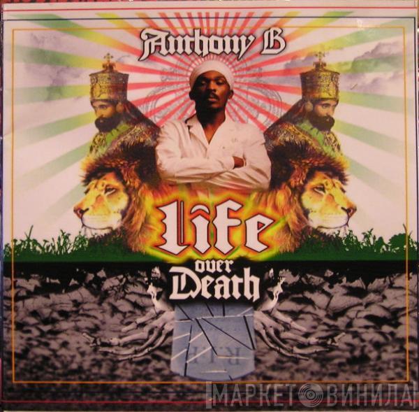 Anthony B - Life Over Death