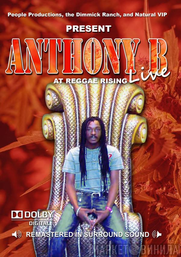 Anthony B - Live At Reggae Rising
