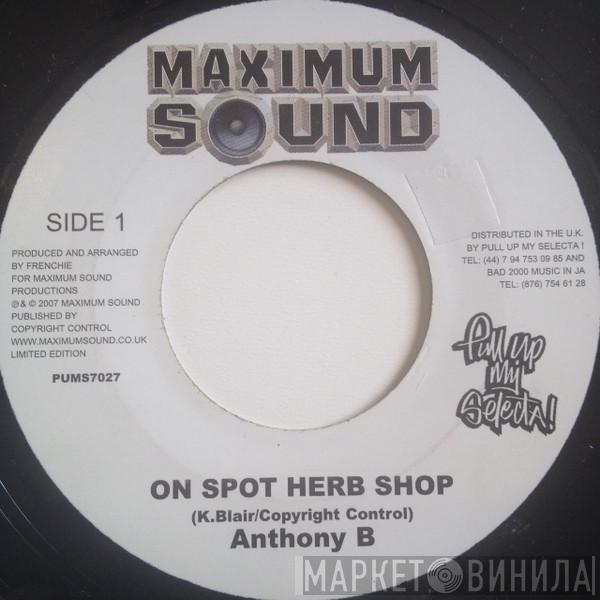Anthony B - On Spot Herb Shop