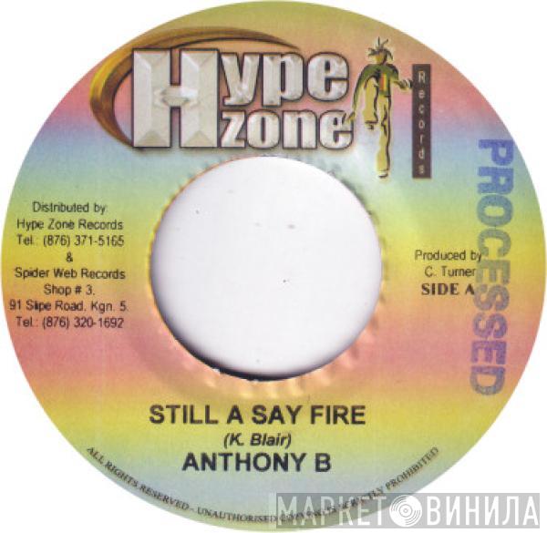 Anthony B - Still A Say Fire