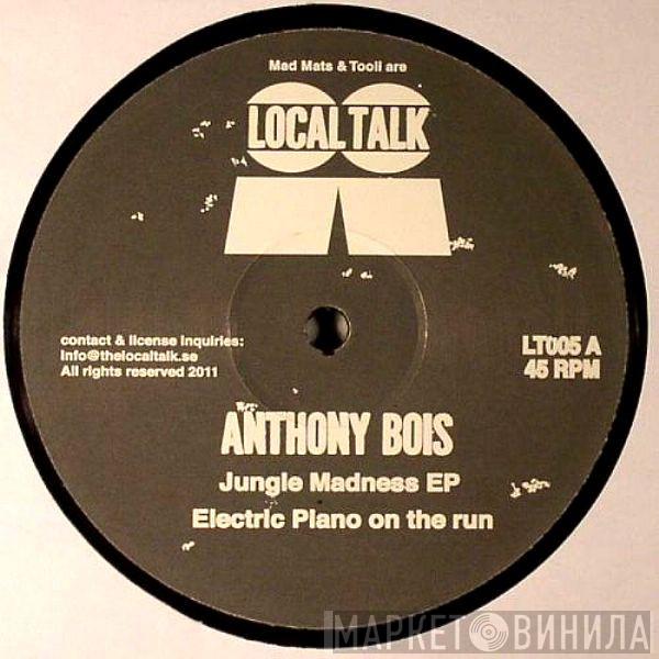 Anthony Bois - Jungle Madness EP