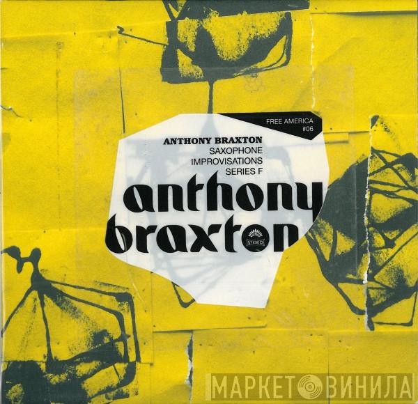 Anthony Braxton - Saxophone Improvisations Series F