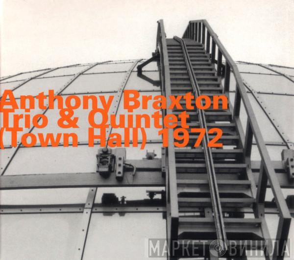 Anthony Braxton - Town Hall (Trio & Quintet) 1972