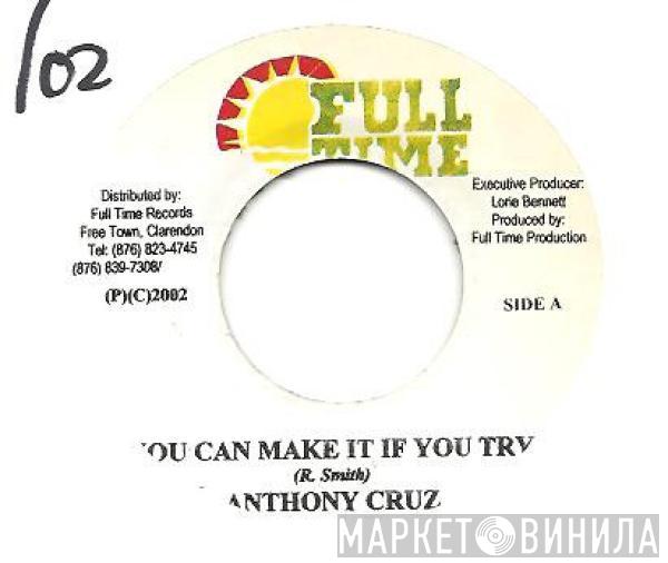 Anthony Cruz - You Can Make It If You Try
