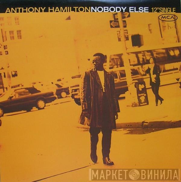 Anthony Hamilton - Nobody Else