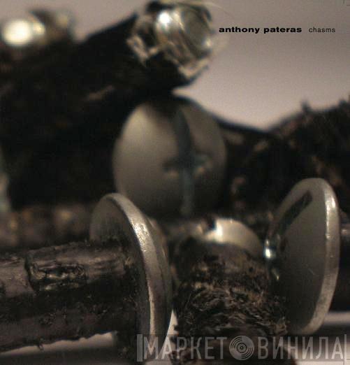 Anthony Pateras - Chasms
