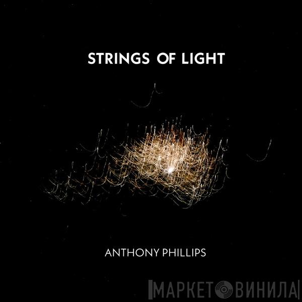 Anthony Phillips - Strings Of Light