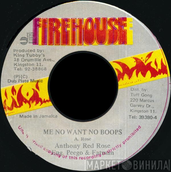 Anthony Red Rose - Me No Want No Boops