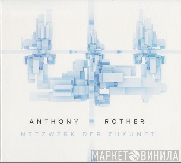  Anthony Rother  - Netzwerk Der Zukunft