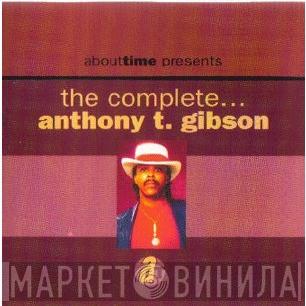 Anthony T. Gibson - The Complete